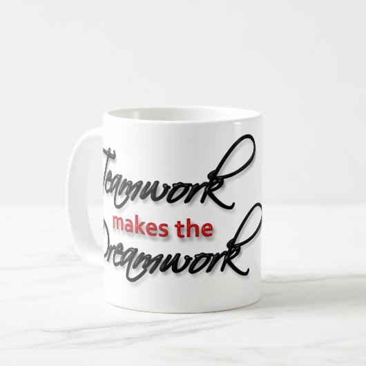 Tasse - "Teamwork macht das Dreamwork! " (Vorderseite Links)