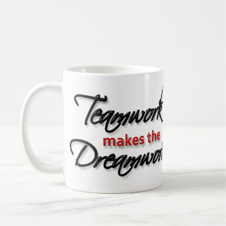 Tasse - "Teamwork macht das Dreamwork! "