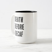 Tasse 'Tod vor Entkoffeiniert' 450ml (Vorderseite Links)