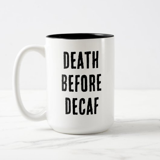 Tasse 'Tod vor Entkoffeiniert' 450ml (Links)