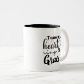 Tasse "Tune mein Herz, um dein Herz zu singen" (VorderseiteRechts)