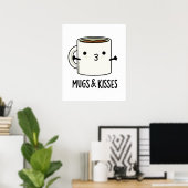 Tasse und Kisses Funny Mug Puff Poster (Heimbüro)