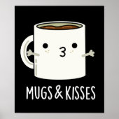 Tasse und Kisses Funny Mug Pun Dark BG Poster (Vorne)