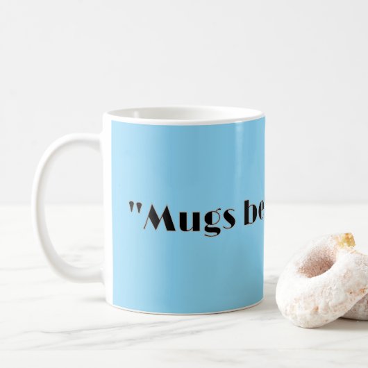 "Tasse vor Umarmungen." Kaffeetasse (Mit Donut)