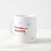 Tasse - Weihnachten... wieder?? (Vorderseite Links)