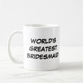 Tasse "WeltBeste Bridesmaid" (Links)