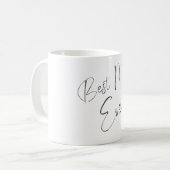 Tasse White Simple Calligraphy Best Mama jemals (Vorderseite Links)