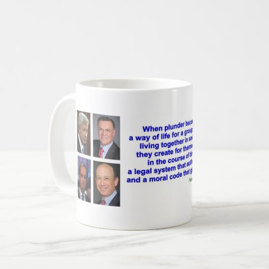 Tasse - Zitat Frederic Bastiats über PLÜNDERUNG (Vorderseite Links)