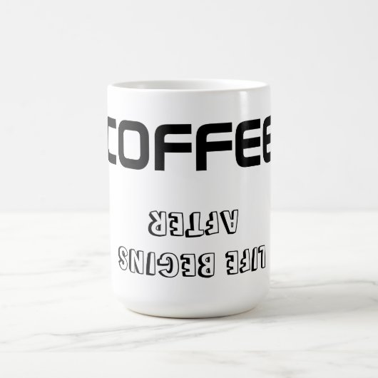 Tasse/Zitat "LEBEN BEGINNT NACH KAFFEE" Kaffeetasse (Mittel)