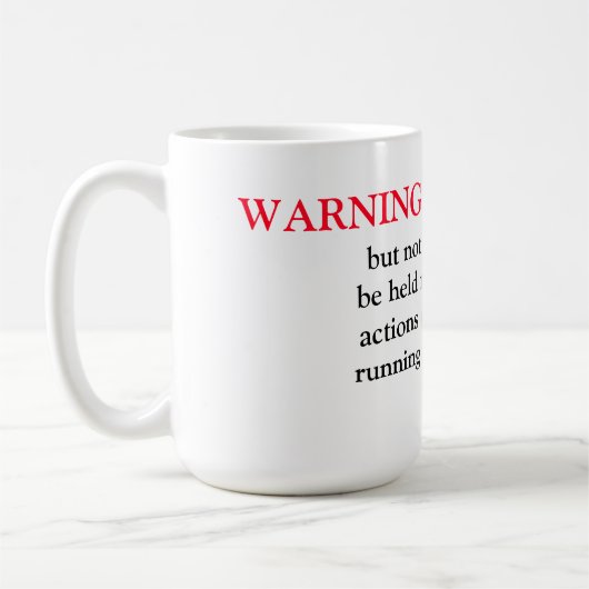 Tasse/Zitat "Warnung" Kaffeetasse (Links)