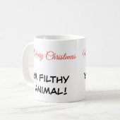 Tasse zitiert "Frohe Weihnachten Ya Filthy Animal" (Vorderseite Links)