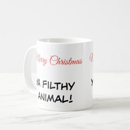 Tasse zitiert "Frohe Weihnachten Ya Filthy Animal" (Vorderseite Links)