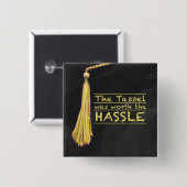 Tassel Hassle Gold Button (Vorne & Hinten)