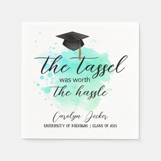 Tassel war der Hassle-Abschluss wert Serviette (Vorderseite)