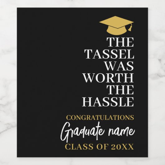 Tassel war der Hassle wert - Moderner Abschluss Weinetikett (Einzelnes Label)