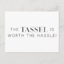 TASSEL WORTH HASSLE GRAD ABSCHLUSS EXPRESSIONS CO