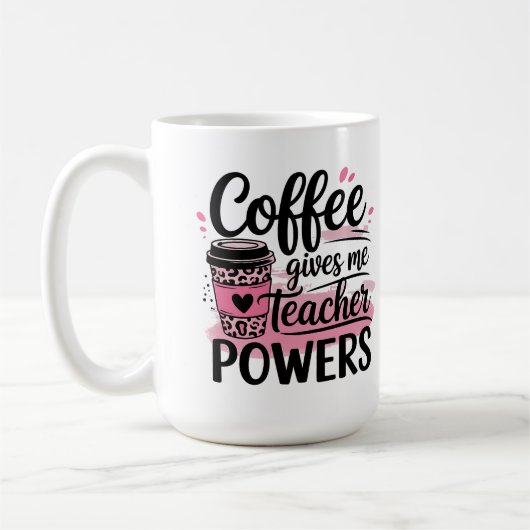 Tassen - Kaffee gibt mir Lehrerpower (Links)