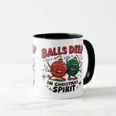 Tassen mit Weihnachtsgeist 'Balls Deep' (VorderseiteRechts)