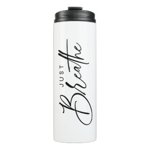 Tassen zum Personalisieren Just Breath Custom Tumb