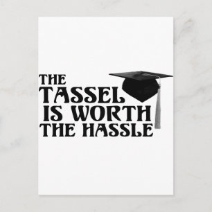 Tassle Worth the Hassel Postkarte