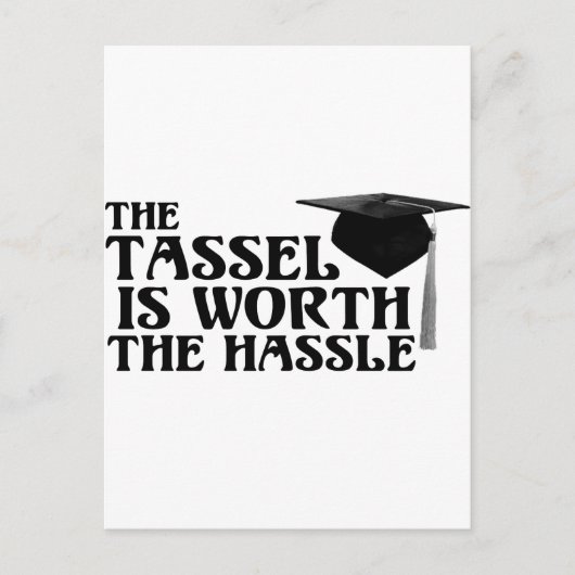 Tassle Worth the Hassel Postkarte (Vorderseite)