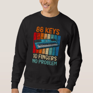 Tastatur 88 Tasten 10 Finger kein Problem Piano Sweatshirt