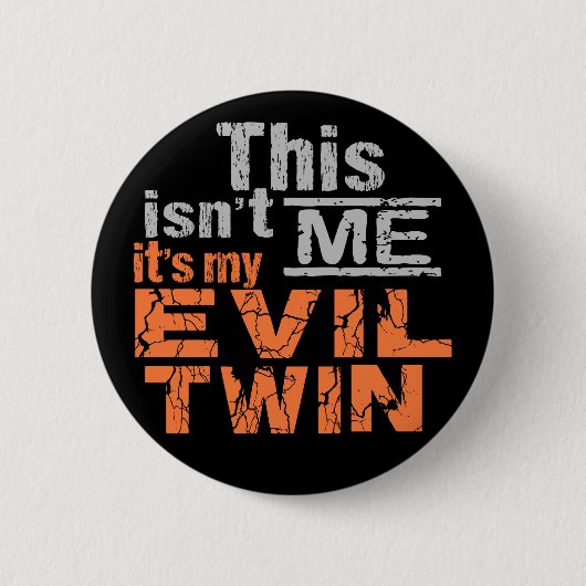 Taste "Bvil Twin" Button (Vorderseite)
