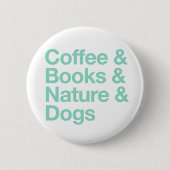 Taste "Kaffee & Bücher & Natur & Hunde" (Aquamarin Button (Vorderseite)