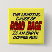 Taste "Road Rage Coffee Spaß" Button (Vorderseite)