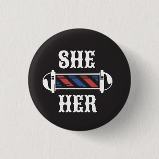 Taste SHE/HER Pronoun Button