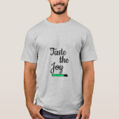 Taste the Joy T-Shirt – Positive Quote Minimalist (Vorderseite)