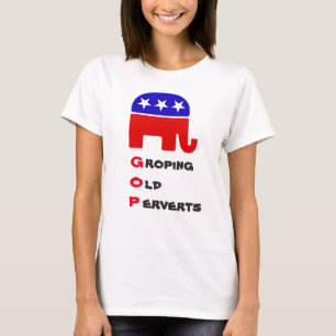 Tastende alte Perverts: Anti-Republikanischer T - T-Shirt