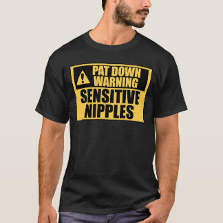 Tastuntersuchung Warnung Empfindliche Brustwarzen T-Shirt