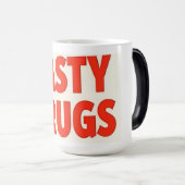 Tasty Drugs Mug Verwandlungstasse (VorderseiteRechts)