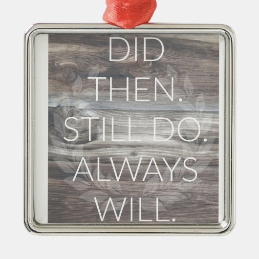 Tat dann, tun noch - ornament aus metall (Vorne)