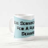 Tat jemand Anruf für einen gerichtlichen Kaffeetasse (Vorderseite Links)