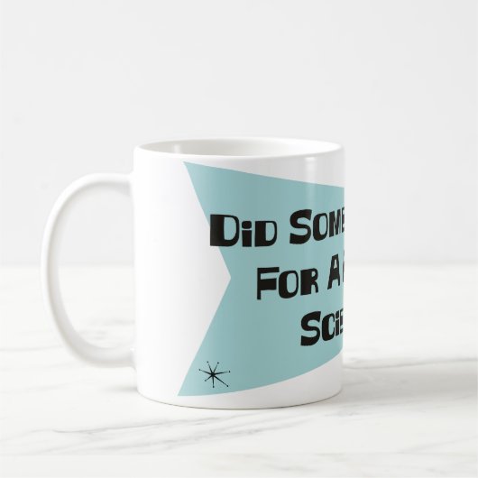 Tat jemand Anruf für einen gerichtlichen Kaffeetasse (Links)