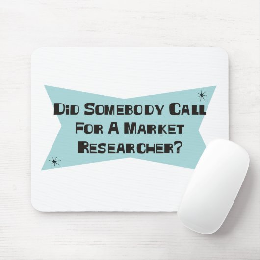 Tat jemand Anruf für einen Marktforscher Mousepad (Mit Mouse)
