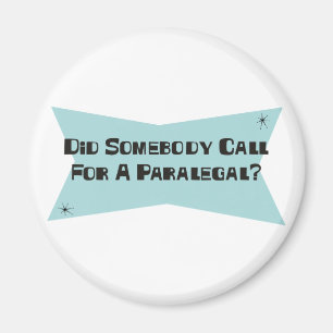 Tat jemand Anruf für einen Rechtsassistenten Magnet