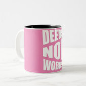 Tat nicht Wort Inspiration Geschenk pink Zweifarbige Tasse (Vorderseite Links)