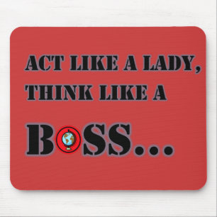 Tat wie eine Dame Think Like A Boss Mousepad