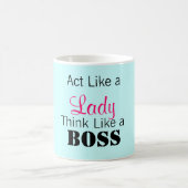 Tat wie eine Dame Think Like ein Chef Kaffeetasse (Mittel)