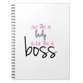 Tat wie eine Dame Think Like ein Chef Notizblock (Vorderseite)