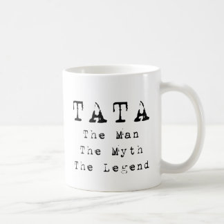 Tata-Mann-Mythos-Legende Kaffeetasse