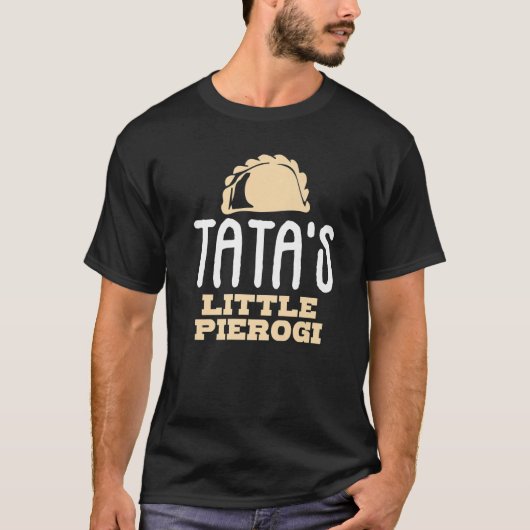 Tata's Little Pierogi Joke Ciotka Polen Polnischer T-Shirt (Vorderseite)