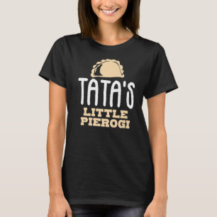 Tata's Little Pierogi Joke Ciotka Polen Polnischer T-Shirt