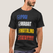 Tatay Filipino Vater Pogi Mabait Matalino Tatay T-Shirt (Vorderseite)