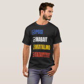 Tatay Filipino Vater Pogi Mabait Matalino Tatay T-Shirt (Vorne ganz)