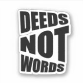 Taten nicht Worte inspirieren weißes Schwarz Aufkleber (Vorderseite)