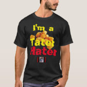 Tater Hater T-Shirt (Vorderseite)